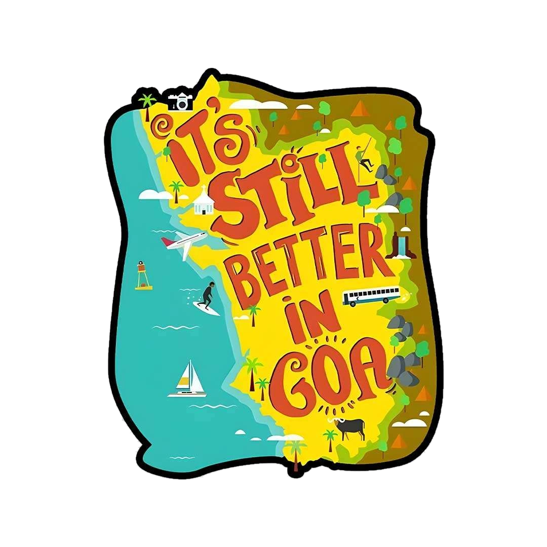 Its Still Better In Goa Sticker